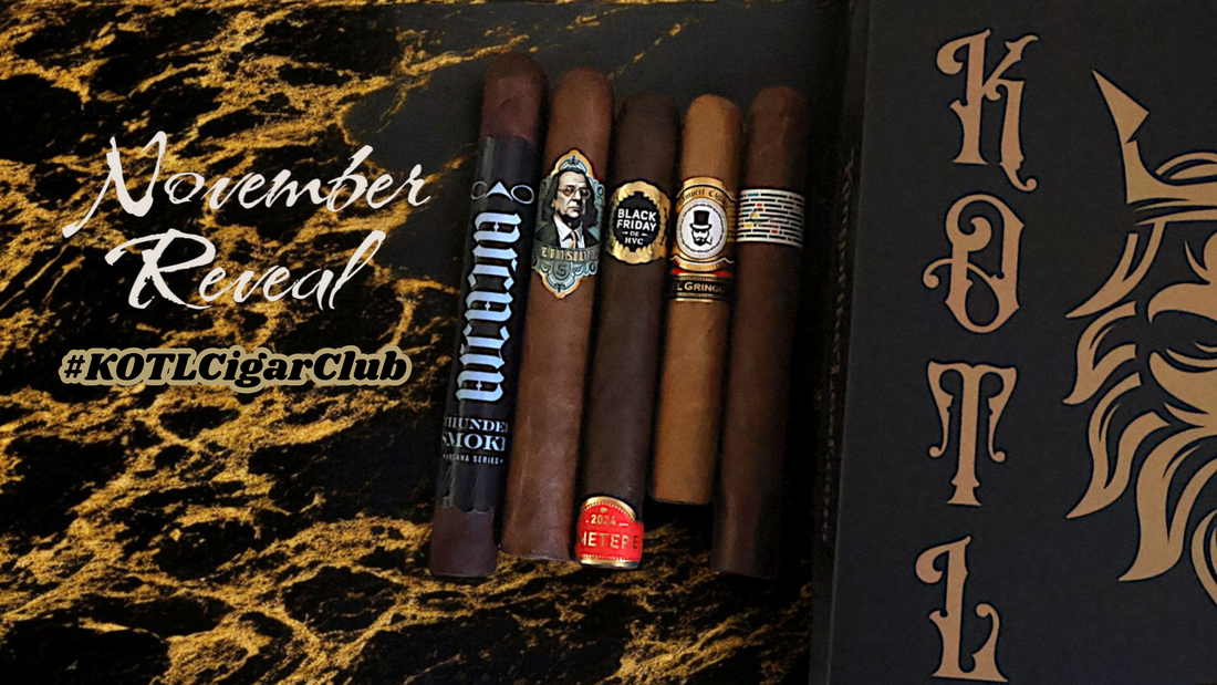 KOTL Cigar of the Month Club November 2024