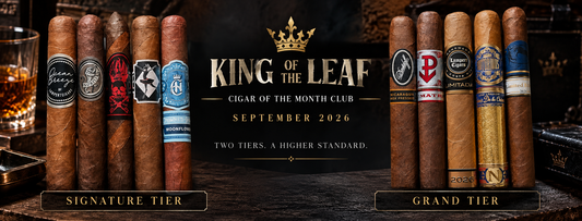 King of the Leaf Cigar Club | September 2026 Signature & Grand Tier Reveal