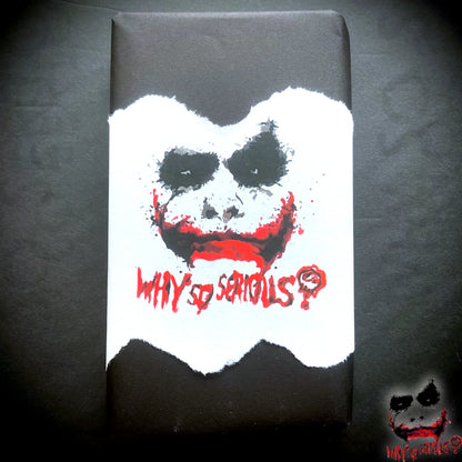WHY SO SERIOUS? XQ